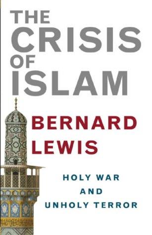 Bernard Lewis: The Crisis of Islam (Hardcover, 2003, Weidenfeld & Nicolson)