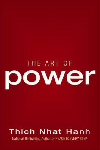 Thích Nhất Hạnh: The Art of Power (2007, Tantor Media)