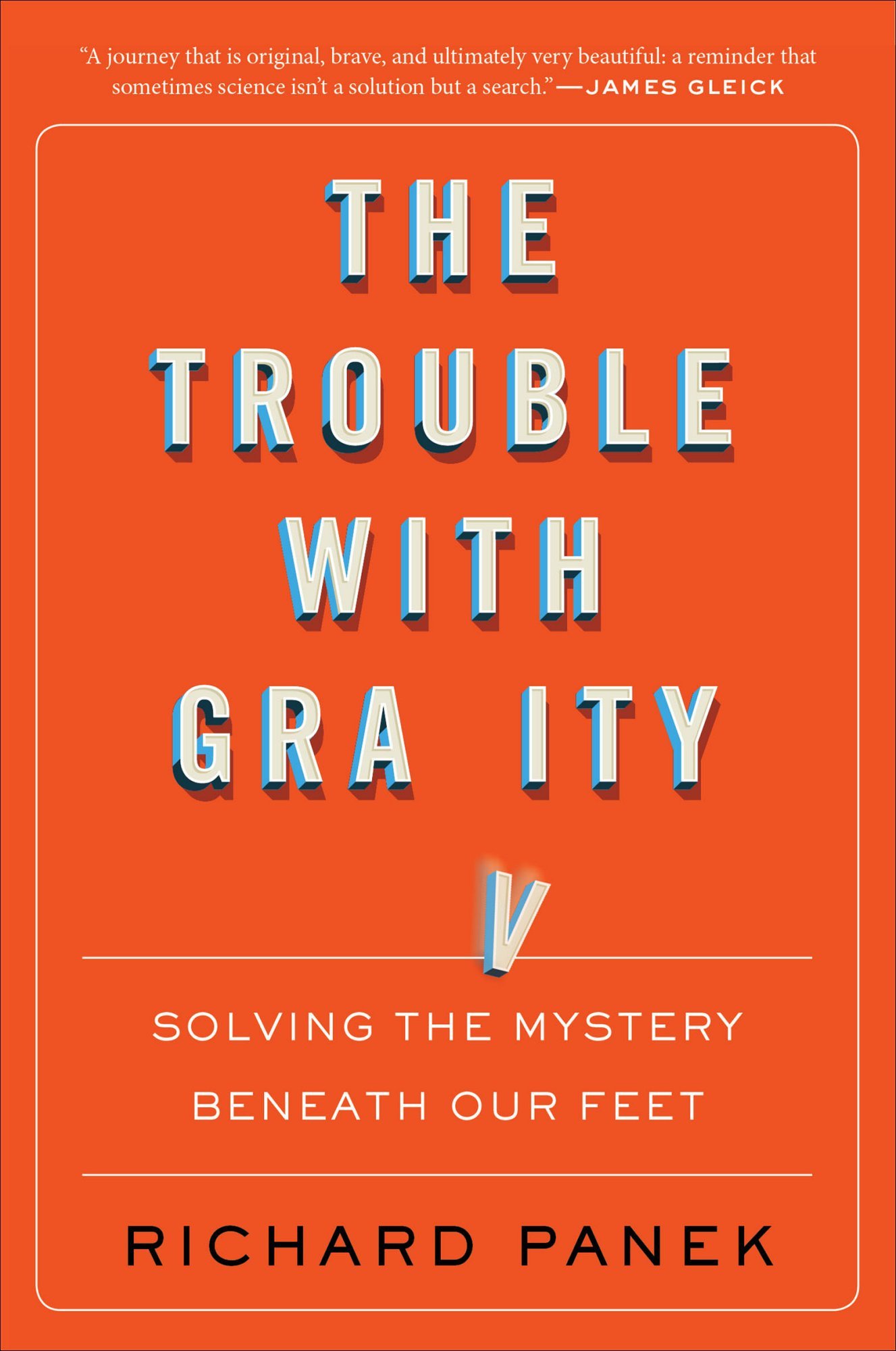 Richard Panek: Trouble with Gravity (2019, Houghton Mifflin Harcourt Publishing Company)