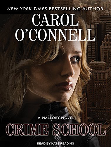 Kate Reading, Carol O'Connell: Crime School (AudiobookFormat, 2014, Tantor Audio)