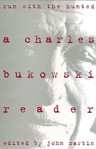 Charles Bukowski: Run with the hunted (1993, HarperCollins)