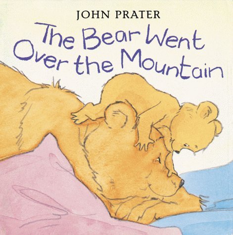 John Prater: The Bear Went Over the Mountain (Hardcover, 1999, Random House)