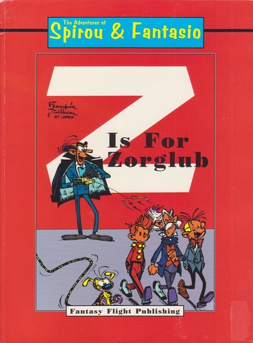 Franquin: Z Is for Zorglub (Spirou and Fantasio) (Paperback, 1995, Fantasy Flight Publishing)