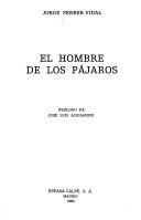 Jorge Ferrer-Vidal Turull: El hombre de los pájaros (Spanish language, 1983, Espasa-Calpe)