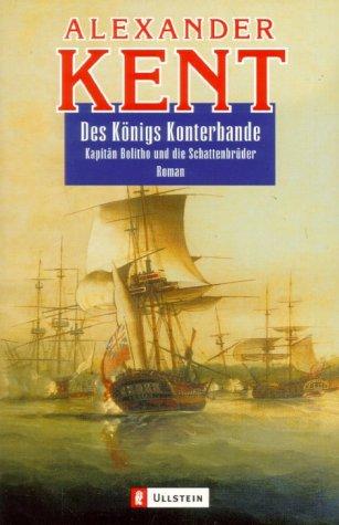 Douglas Reeman: Des Königs Konterbande (Paperback, German language, 2002, Ullstein Tb)