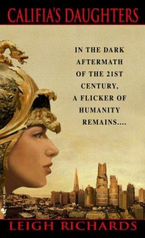 Leigh Richards: Califia's Daughters (2004, Bantam Books)