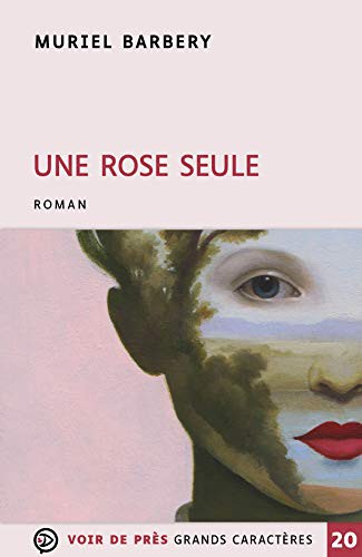 Muriel Barbery: UNE ROSE SEULE (Paperback, VOIR DE PRES)