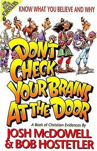 Josh McDowell: Don't check your brains at the door (1992, Word Pub.)