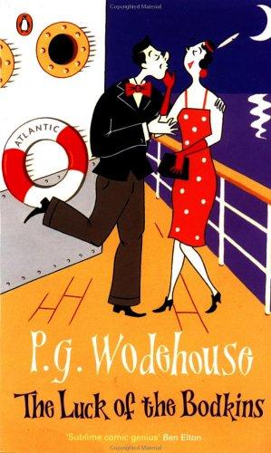 P. G. Wodehouse: The Luck of the Bodkins (Paperback, 2001, Penguin (Non-Classics))
