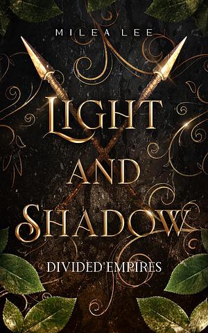Milea Lee: Light and Shadow: Divided Empires (EBook, german language, 2023, Amazon Kindle Digital Publishing)