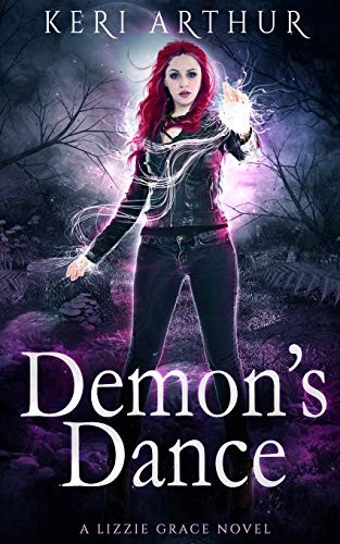 Keri Arthur: Demon's Dance (The Lizzie Grace Series) (KA Publishing PTY LTD)