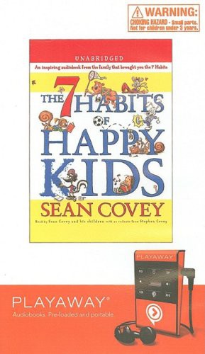 Sean Covey: The 7 Habits of Happy Kids (EBook, 2008, Simon & Schuster)