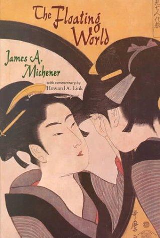 James A. Michener: Floating World (Paperback, 1983, University of Hawaii Press)