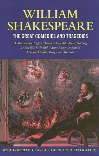 William Shakespeare, Judith Buchanan, Emma Smith, Tom Griffith: Great Comedies and Tragedies (2005)