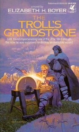 Elizabeth Boyer: The Troll's Grindstone (Paperback, 1986, Del Rey)