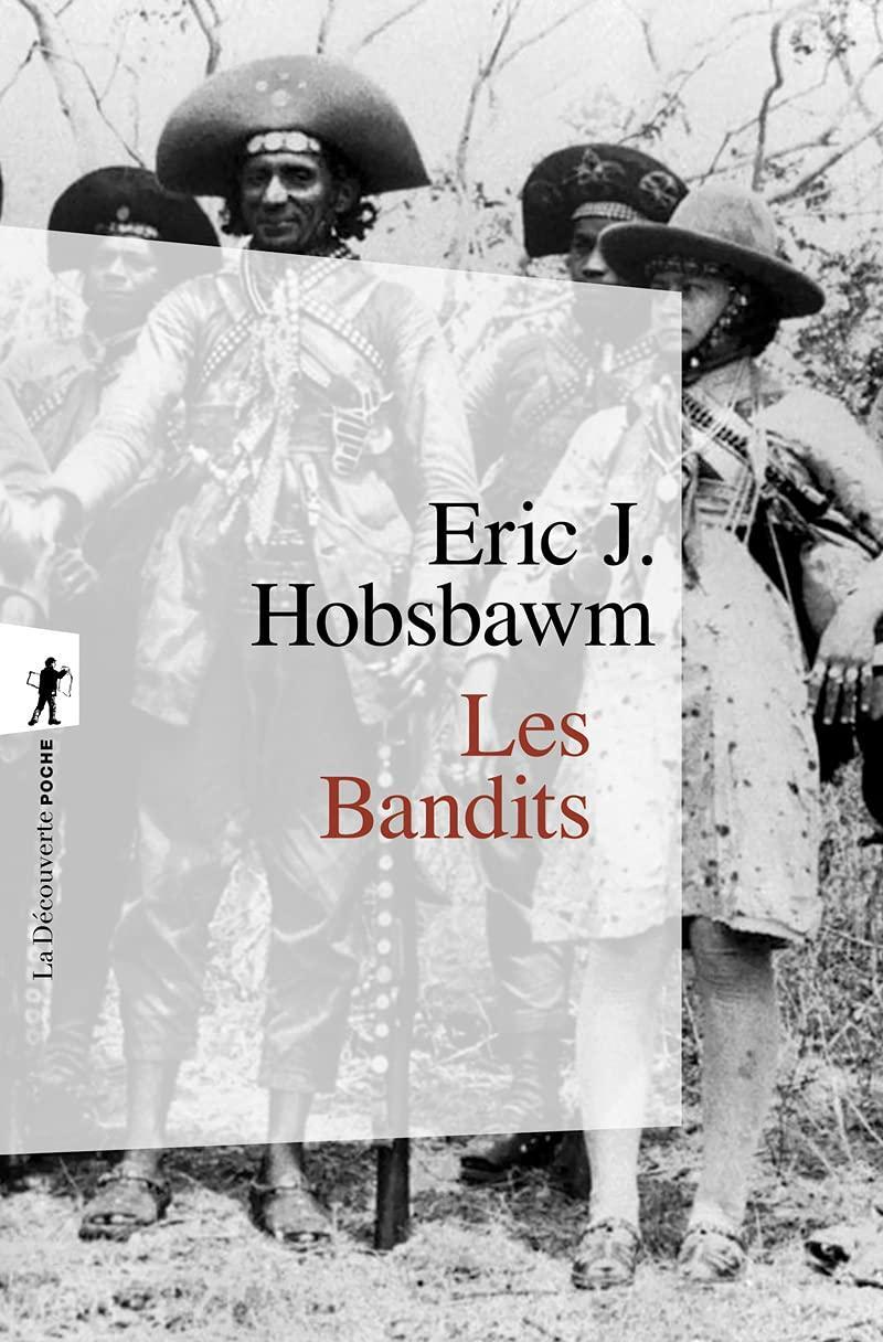 Eric Hobsbawm: Les Bandits (French language, 2018, La Découverte)
