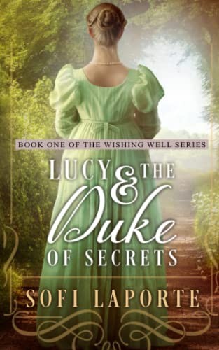 Sofi Laporte: Lucy and the Duke of Secrets (Paperback, 2022, Alice Lapuerta)