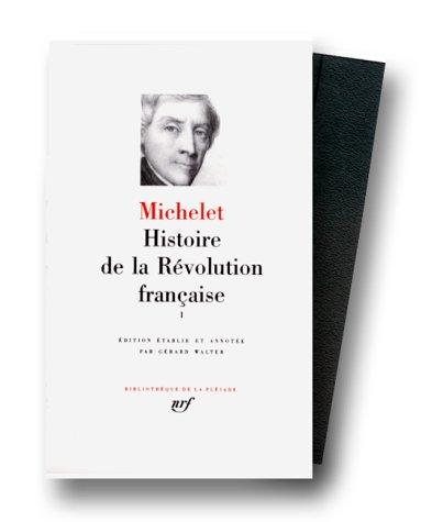 Jules Michelet: Michelet : Histoire de la révolution française, tome 1  (Hardcover, French language, Gallimard)