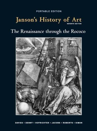 David Simon, Joseph Jacobs, Penelope J.E. Davies, Walter B. Denny, Frima Fox Hofrichter: Janson's History of Art Portable Edition (2009)
