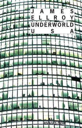 James Ellroy: La trilogie Underworld USA, tome 3: Underworld USA (French language, 2011)
