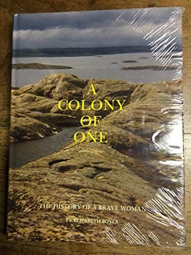 Elizabeth Boyer: A colony of one (1983, Veritie Press)
