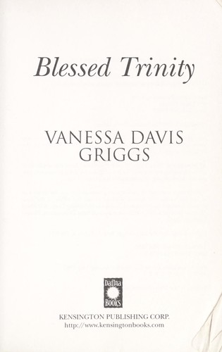 Vanessa Davis Griggs: Blessed trinity (Paperback, 2007, Kensington Pub. Corp.)