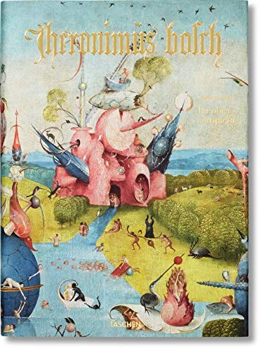 Stefan Fischer: Hieronymus Bosch. Complete Works (Hardcover, 2019, TASCHEN)