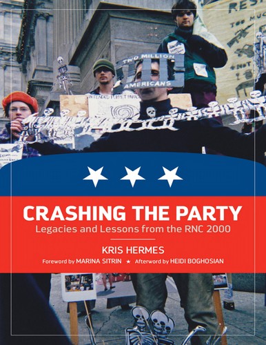 Kris Hermes: Crashing the party (2015, PM Press)