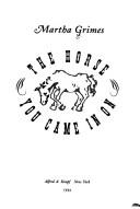 Martha Grimes: The horse you came in on (1993, Alfred A. Knopf, Distributed by Random House, Inc.)