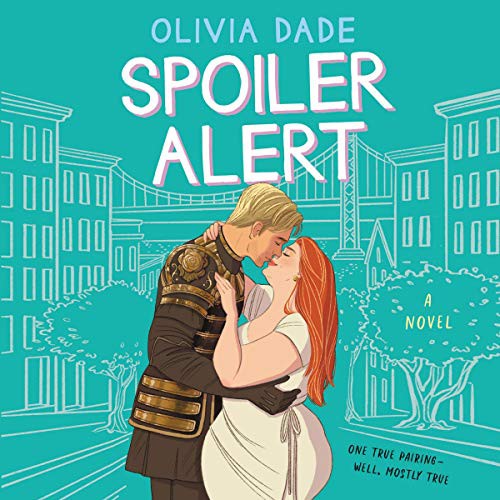 Olivia Dade: Spoiler Alert (2020, HarperCollins B and Blackstone Publishing, Harpercollins)
