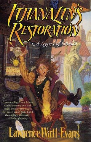 Lawrence Watt-Evans: Ithanalin's restoration (2002, Tor)