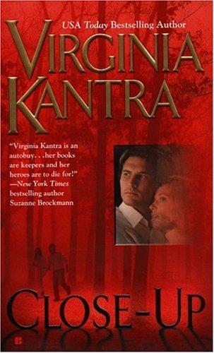 Virginia Kantra: Close-up (2005, Berkley Sensation)