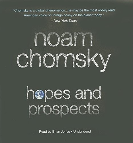 Noam Chomsky: Hopes and Prospects (AudiobookFormat, Haymarket Books)