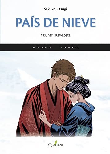 Yasunari Kawabata, Bárbara Pesquer Isasi, Sakuko Utsugi: País de nieve (Paperback, Spanish language, 2016, Quaterni)
