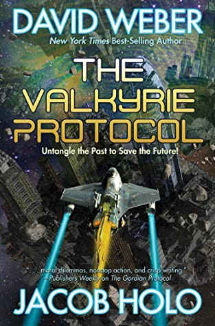 David Weber, Jacob Holo: Valkyrie Protocol (2020, Baen Books)