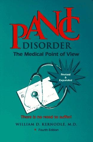 William D. Kernodle: Panic Disorder: The Medical Point of View  (1997, Panic Disorder Educational)
