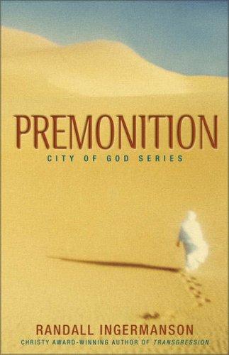 Randall Scott Ingermanson: Premonition (2003, Zondervan)