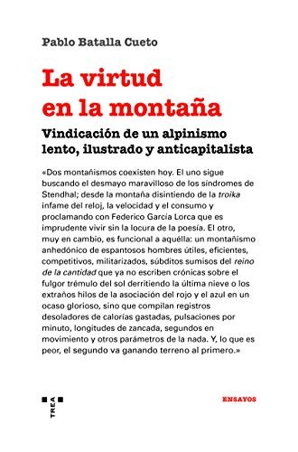 Pablo Batalla Cueto: La virtud en la montaña (Paperback, Ediciones Trea, S.L.)