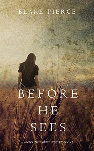 Blake Pierce: Before He Sees (Paperback, Blake Pierce)