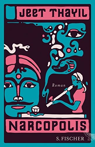 Jeet Thayil: Narcopolis (Hardcover, FISCHER, S.)