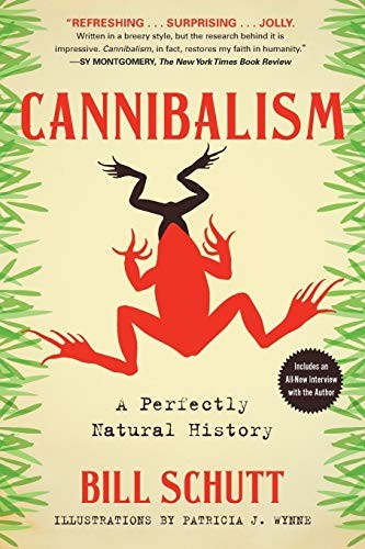 Bill Schutt: Cannibalism (2018, Algonquin Books)