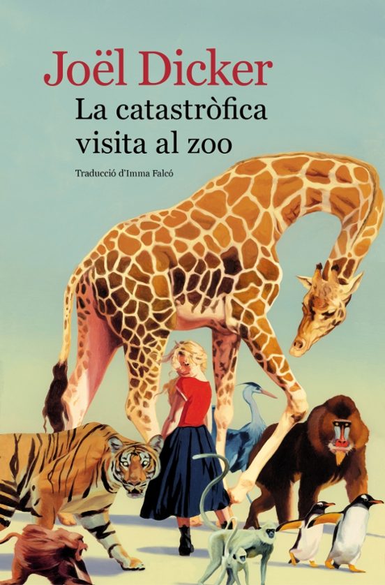 Joël Dicker, Imma Falcó García: La catastròfica visita al zoo (Paperback, Català language, 2025, La Campana)