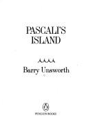 Barry Unsworth: Pascali's Island (Paperback, 1988, Penguin (Non-Classics))