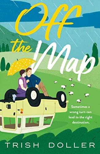 Trish Doller: Off the Map (2023, St. Martin's Press, St. Martin's Griffin)