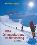 Behrouz A. Forouzan: Data Communications and Networking (McGraw-Hill Forouzan Networking) (Hardcover, 2007, McGraw-Hill Higher Education)