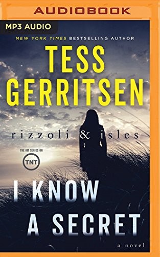 Tess Gerritsen: I Know a Secret (AudiobookFormat, 2017, Brilliance Audio)