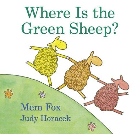 Mem Fox: Where is the green sheep? (2004, Harcourt)