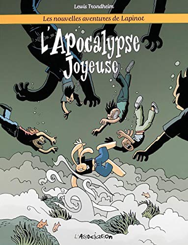 Lewis Trondheim: L' Apocalypse joyeuse (Paperback, ASSOCIATION)