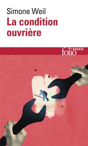 Simone Weil: La condition ouvriere (français language, 2002, Gallimard)