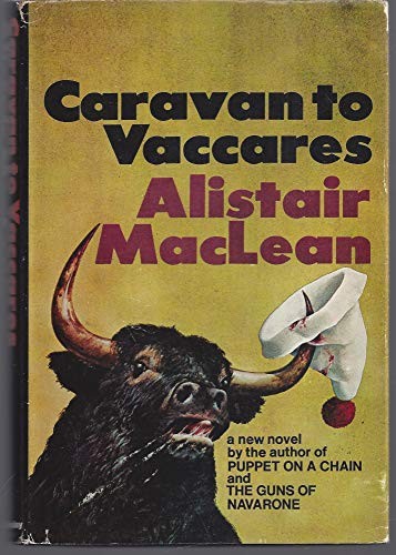Alistair MacLean: Caravan to Vaccares (Hardcover, Doubleday)